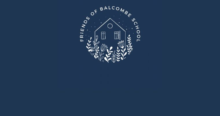 A MESSAGE FROM FRIENDS OF BALCOMBE SCHOOL